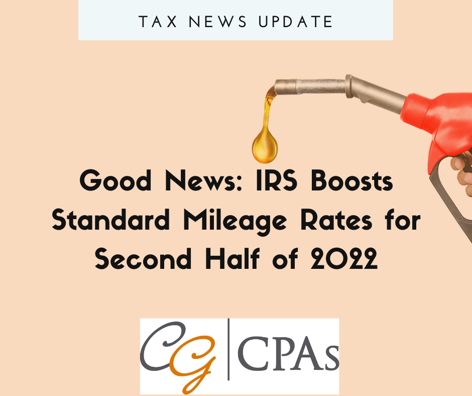 Good News IRS Boosts Standard Mileage Rates for Second Half of 2022