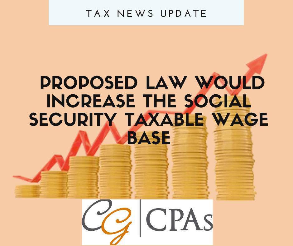 Proposed Law Would Increase the Social Security Taxable Wage Base