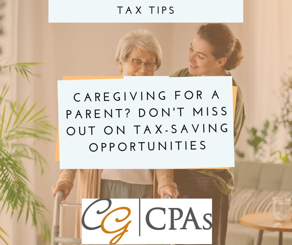 Caregiving for a Parent? Don’t Miss Out on Tax-Saving Opportunities